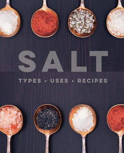 Salt: Types • Uses • Recipes  by Ryland Peters & Small at Abbey's Bookshop, 