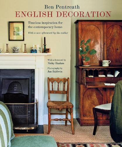 English Decoration: Timeless Inspiration for the Contemporary Home  by Ben Pentreath at Abbey's Bookshop, 