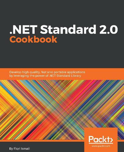 .NET Standard 2.0 Cookbook  by Fiqri Ismail at Abbey's Bookshop, 
