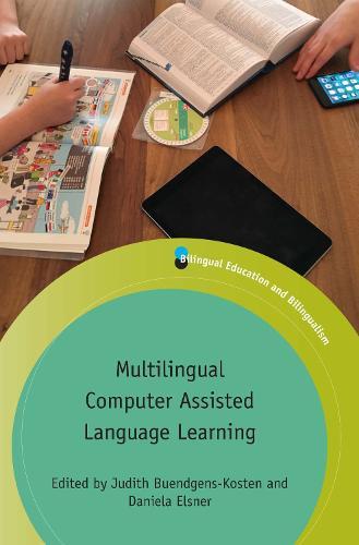 Multilingual Computer Assisted Language Learning  by Judith Buendgens-Kosten at Abbey's Bookshop, 