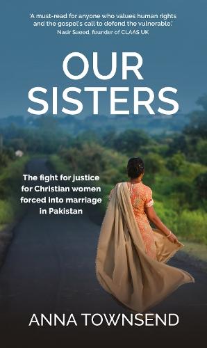 Our Sisters: The fight for justice for Christian women forced into marriage in Pakistan  at Abbey's Bookshop, 