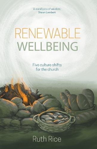 Renewable Wellbeing: 5 culture shifts for the church  at Abbey's Bookshop, 