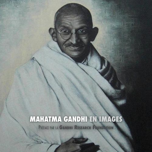 Mahatma Gandhi en Images: Préface de la Gandhi Research Foundation  by Adriano Lucca at Abbey's Bookshop, 