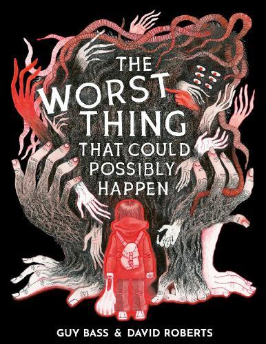 The Worst Thing That Could Possibly Happen  by Guy Bass at Abbey's Bookshop, 