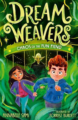 Dreamweavers: Chaos of the Fun Fiend  by Annabelle Sami at Abbey's Bookshop, 