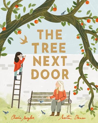 The Tree Next Door  by Charlie Moyler (Art Director - Stripes Publishing) at Abbey's Bookshop, 