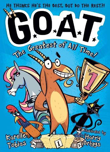 G.O.A.T.: The Greatest of All Time!  by Karelle Tobias (Editor – Fiction Studio) at Abbey's Bookshop, 