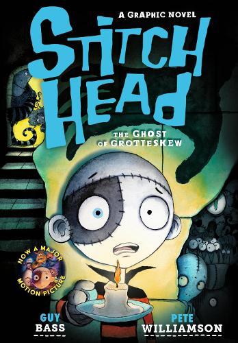 Stitch Head: The Ghost of Grotteskew Graphic Novel  by Guy Bass at Abbey's Bookshop, 