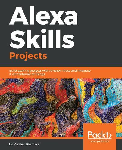 Alexa Skills Projects  by Madhur Bhargava at Abbey's Bookshop, 