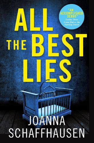 All the Best Lies  by Joanna Schaffhausen at Abbey's Bookshop, 