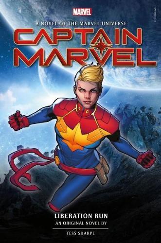 Captain Marvel: Liberation Run Novel (Marvel)  by Tess Sharpe at Abbey's Bookshop, 