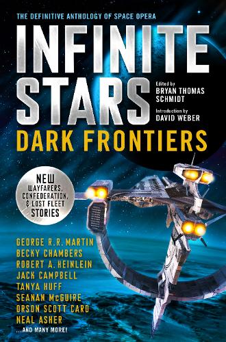 Infinite Stars: Dark Frontiers: The Definitive Anthology of Space Opera  by Bryan Thomas Schmidt at Abbey's Bookshop, 