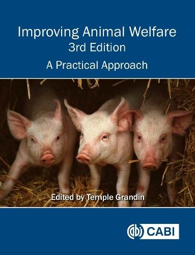 Improving Animal Welfare: A Practical Approach  by Temple Grandin (Colorado State University, USA) at Abbey's Bookshop, 