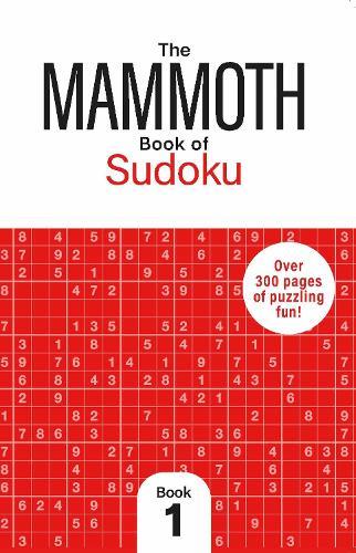 The Mammoth Book of Sudoku 1: Over 300 Pages of Puzzling Fun  by Dr Gareth Moore at Abbey's Bookshop, 