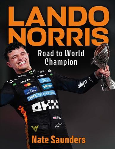 Lando Norris: Road to World Champion  by Nate Saunders at Abbey's Bookshop, 