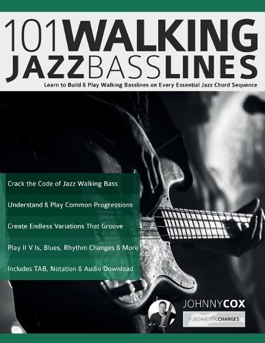 101 Walking Jazz Bass Lines: Learn to Build & Play Walking Basslines on Every Essential Jazz Chord Sequence  by Johnny Cox at Abbey's Bookshop, 