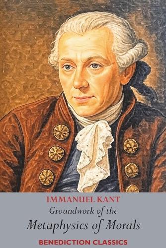 Groundwork of the Metaphysics of Morals: (Fundamental Principles of the Metaphysic of Morals)  by Immanuel Kant at Abbey's Bookshop, 