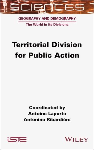 Territorial Division for Public Action  by Antoine Laporte (École Normale Supérieure de Lyon, France) at Abbey's Bookshop, 