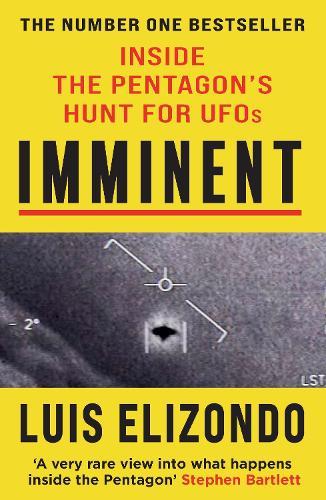 Imminent: Inside the Pentagon's Hunt for UFOs  by Luis Elizondo at Abbey's Bookshop, 
