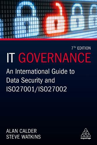 IT Governance: An International Guide to Data Security and ISO 27001/ISO 27002  by Alan Calder at Abbey's Bookshop, 