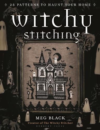 Witchy Stitching: 25 Patterns to Haunt Your Home  by Meg Black at Abbey's Bookshop, 