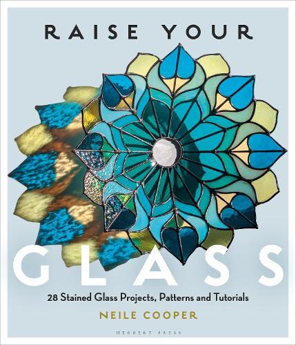 Raise Your Glass: 28 Stained Glass Projects, Patterns and Tutorials  by Neile Cooper at Abbey's Bookshop, 