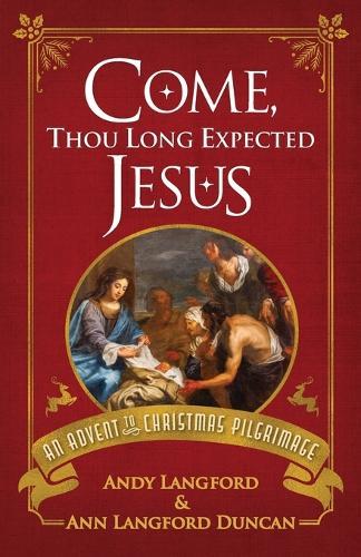 Come, Thou Long Expected Jesus  by Andy Langford at Abbey's Bookshop, 