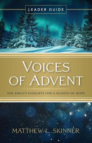 Voices of Advent Leader Guide  by Matthew L. Skinner at Abbey's Bookshop, 