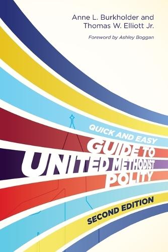 Quick and Easy Guide to United Methodist Polity Second, The  by Anne L. Burkholder at Abbey's Bookshop, 