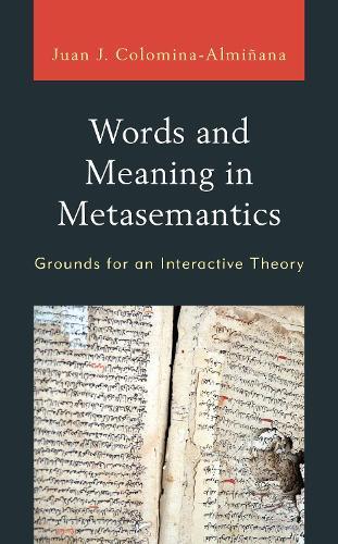 Words and Meaning in Metasemantics: Grounds for an Interactive Theory
