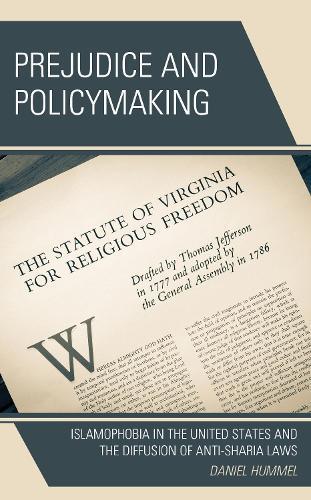 Prejudice and Policymaking: Islamophobia in the United States and the Diffusion of Anti-Sharia Laws  by Daniel Hummel at Abbey's Bookshop, 