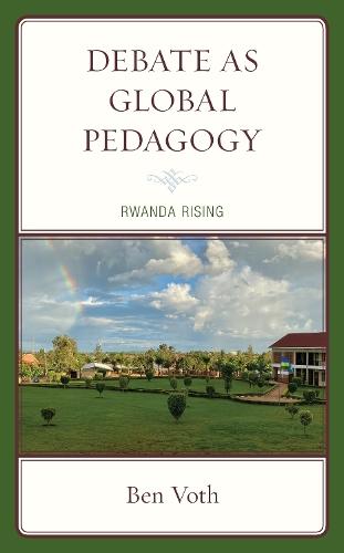 Debate as Global Pedagogy: Rwanda Rising  by Ben Voth (Southern Methodist University, USA) at Abbey's Bookshop, 