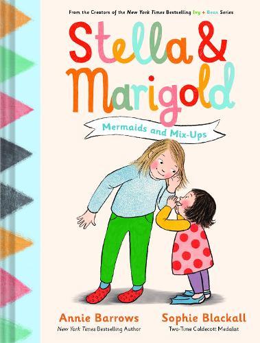 Stella & Marigold: Mermaids and Mix-Ups: Book 2  by Annie Barrows at Abbey's Bookshop, 
