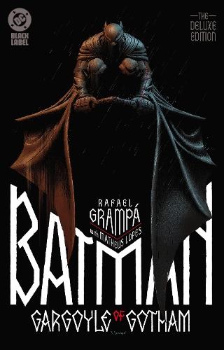 Batman: Gargoyle of Gotham - The Deluxe Edition  by Rafael Grampa at Abbey's Bookshop, 