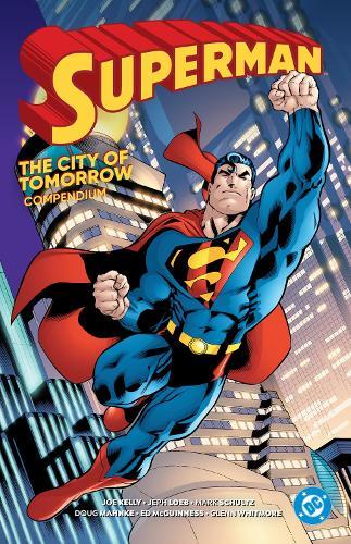 Superman: City of Tomorrow Compendium  by Joe Kelly at Abbey's Bookshop, 