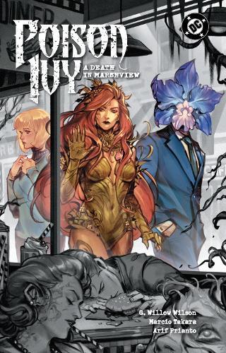 Poison Ivy Vol. 6: A Death in Marshview  by G. Willow Wilson at Abbey's Bookshop, 