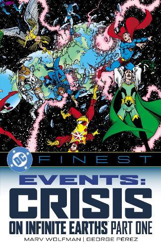 DC Finest: Events: Crisis on Infinite Earths Part One  by Marv Wolfman at Abbey's Bookshop, 