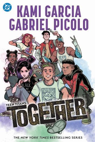 Teen Titans: Together  by Kami Garcia at Abbey's Bookshop, 