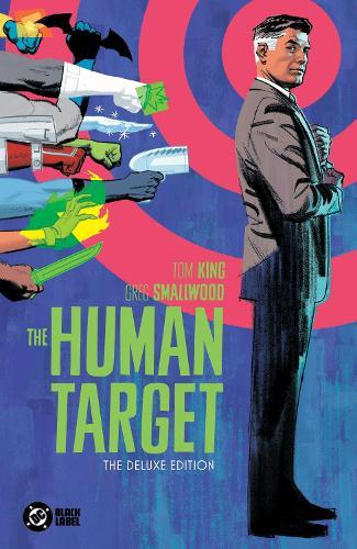 The Human Target by Tom King and Greg Smallwood: The Deluxe Edition  by Tom King at Abbey's Bookshop, 