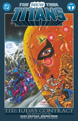 The New Teen Titans: The Judas Contract Deluxe Edition  by George Pérez at Abbey's Bookshop, 