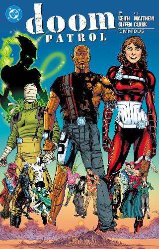 Doom Patrol by Keith Giffen and Matthew Clark Omnibus  by Keith Giffen at Abbey's Bookshop, 
