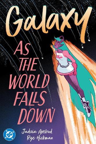 Galaxy 2: As The World Falls Down  by Jadzia Axelrod at Abbey's Bookshop, 