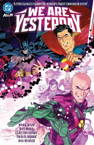 Justice League Unlimited/World's Finest: We Are Yesterday  by Mark Waid at Abbey's Bookshop, 