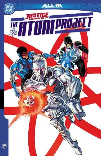 Justice League: The Atom Project  by John Ridley at Abbey's Bookshop, 