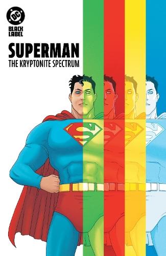Superman: The Kryptonite Spectrum  by W. Maxwell Prince at Abbey's Bookshop, 