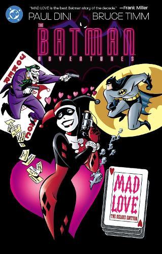 Batman Adventures: Mad Love Deluxe Edition (New Edition)  by Paul Dini at Abbey's Bookshop, 