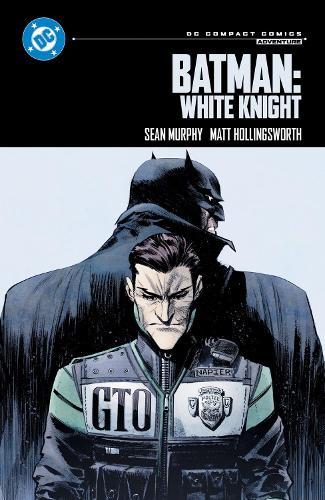 Batman: White Knight: DC Compact Comics Edition  by Sean Murphy at Abbey's Bookshop, 