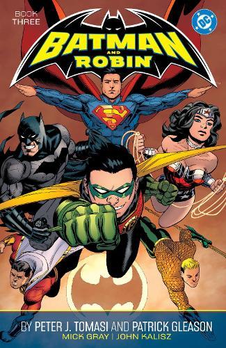 Batman and Robin by Peter J. Tomasi and Patrick Gleason Book Three  by Peter J. Tomasi at Abbey's Bookshop, 