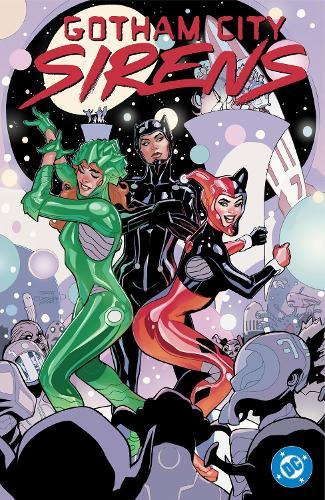 Gotham City Sirens: Unfit For Orbit  by Leah Williams at Abbey's Bookshop, 