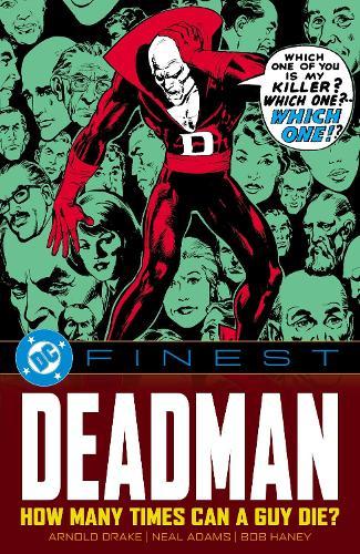 DC Finest: Deadman: How Many Times Can a Guy Die?  by Joe Samachson at Abbey's Bookshop, 